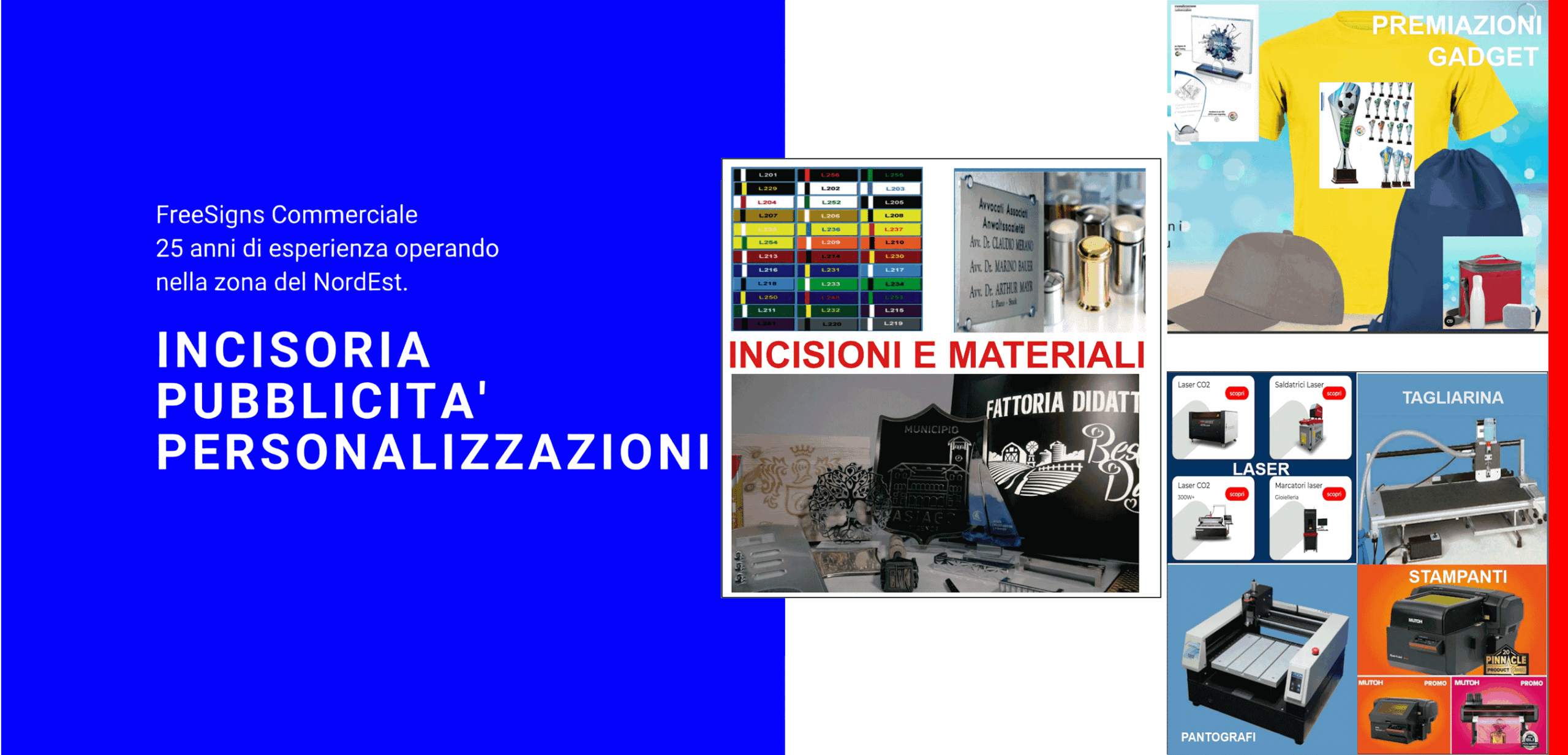 FreeSigns Commerciale - 25 anni di esperienza operando nella zona del NordEst.
